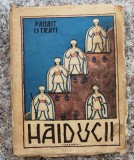 Haiducii - Panait Istrati, Editura 0, Romana, 1943, Studii literare, Carte