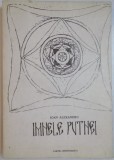 IMNELE PUTNEI de IOAN ALEXANDRU , 1985, *DEDICATIE
