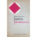 Mihaela Stanciulescu - Prepozitia / The preposition (Editia: 1975)