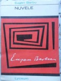 Nuvele Eugen Barbu - Roman, Editura Tineretului 1968, Colectia Lyceum, 342 pagini