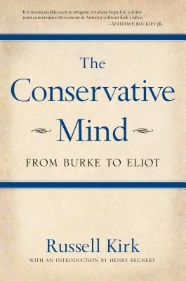 The Conservative Mind: From Burke to Eliot foto