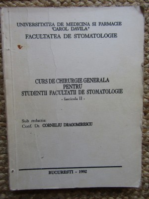 CURS DE CHIRURGIE GENERALA PENTRU STUDENTII FACULTATII DE STOMATOLOGIE - DR. CORNELIU DRAGOMIRESCU foto