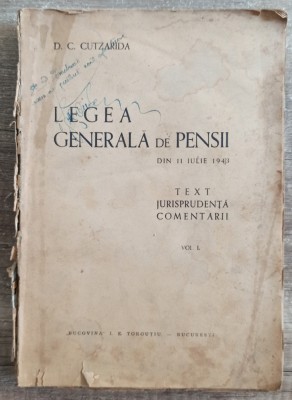 Legea generala de pensii din 11 iulie 1943 - D. C. Cutzarida foto