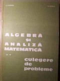 ALGEBRA SI ANALIZA MATEMATICA. CULEGERE DE PROBLEME VOL.2-D. FLONDOR, N. DONCIU-263398