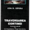 Traversarea cortinei - Ion D. Sirbu, Ed. de Vest, Timisoara 1994 - corespondenta