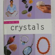 A GUIDE TO CRYSTALS by JENNIE HARDING , 2002