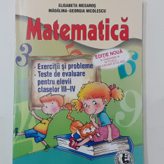 Elisabeta Mesaros - Matematica Exercitii Probleme Si Teste Pentru Clasele III-IV