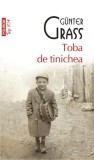 Cumpara ieftin Toba de tinichea (Top 10+) - Paperback brosat - G&uuml;nter Grass - Polirom