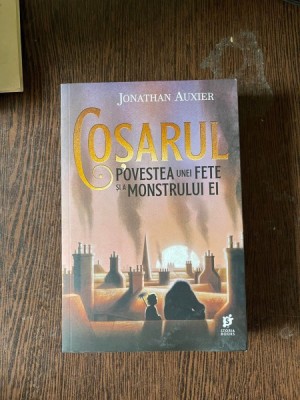 Jonathan Auxier Cosarul. Povestea unei fete si a monstrului ei foto