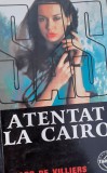 ATENTAT LA CAIRO GERARD DE VILLIERS SAS