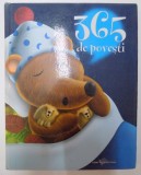 365 DE POVESTI de CATHERINE TESSANDIER...GUILLAUME TRANNOY , ILUSTRATII de VLADIMIR ZMEEV , 2009 *MICI DEFECTE