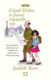C&acirc;nd Hitler a furat iepurele roz - Judith Kerr