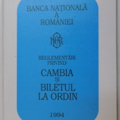 REGLEMENTARI PRIVIND CAMBIA SI BILETUL LA ORDIN, 1994