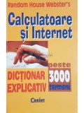 Mihai Danciu (trad.) - Calculatoare si internet. Dictionar explicativ (Editia: 2003)
