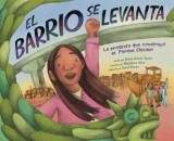 El Barrio Se Levanta: La Protesta Que Construy