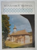 MANASTIREA SUCEVITA , PLIANT DE PREZENTARE , TEXT IN ROMANA , GERMANA , ENGLEZA , FRANCEZA , ANII '70