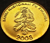 Moneda exotica 5 AMAFARANGA - RWANDA, anul 2003 *cod 2530 = UNC