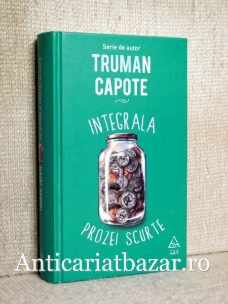 Integrala prozei scurte - Truman Capote
