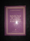 ANTONIE PLAMADEALA - DASCALI DE CUGET SI SIMTIRE ROMANEASCA (1981, ed cartonata)