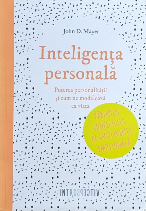 Inteligenta Personala - John D. Mayer ,561388