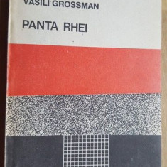 Totalitarism si literatura estului Panta Rhei - Vasili Grossman, Panta Rhei