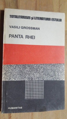 Totalitarism si literatura estului Panta Rhei - Vasili Grossman, Panta Rhei foto