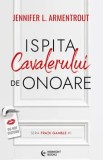 Cumpara ieftin Ispita cavalerului de onoare. Seria Fratii Gamble. Volumul 1/Jennifer L. Armentrout