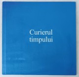 CURIERUL TIMPULUI de FLAVIUS LUCACEL , cu obiecte create de CLARA NAPRADEAN ...SI ALTI MESTERI ANONIMI , 2021, SEMNATA DE AUTOR *