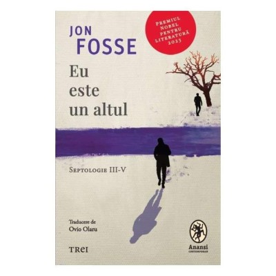 Eu Este Un Altul. Septologie III-V foto