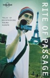 Rite of Passage Tales of Backpacking Around Europe Carte in Engleza Noua sau Second Hand Carti de Anticariat Stare Foarte Buna