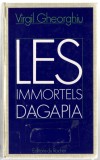 Les Immortels d&#039;Agapia - Virgil Gheorghiu, Editions du Rocher, 1991 (lb. fr.)