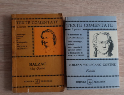 TEXTE COMENTATE: Moș Goriot (Balzac) - M. Slăvescu / Faust (Goethe) - H. Perez foto