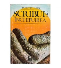 Dumitru M. Ion - Scribul si inchipuirea - roman - 115904