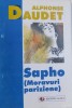 SAPHO ( MORAVURI PARIZIENE ) de ALPHONSE DAUDET , 1999