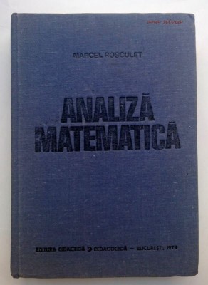 Analiza matematica - Marcel Rosculet 1979 foto