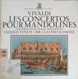 Disc vinil, LP. Les Concertos Pour Mandolines. Concerto Pour Violon Discordato-Vivaldi, Claudio Scimone, I Solis, Clasica