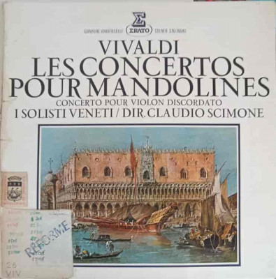 Disc vinil, LP. Les Concertos Pour Mandolines. Concerto Pour Violon Discordato-Vivaldi, Claudio Scimone, I Solis foto