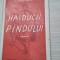 HAIDUCII PINDULUI - Din Viata Macedoneana - C. Constante -1937, 334 p.