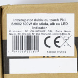 Cumpara ieftin Intrerupator dublu cu touch PNI SH602 600W din sticla, alb cu LED indicator