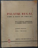 PALATUL REGAL CUM A FOST IN TRECUT (EMIL VARTOSU 1937)[LIPSA PLANSA CU CAROL II]