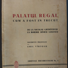 PALATUL REGAL CUM A FOST IN TRECUT (EMIL VARTOSU 1937)[LIPSA PLANSA CU CAROL II]