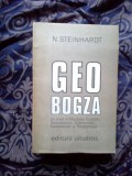 W2 N. STEINHARDT - GEO BOGZA. UN POET AL EFECTELOR, EXALTARII, GRANDIOSULUI ...