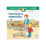 Cumpara ieftin Conni Merge La Cumparaturi, Liane Schneider - Editura Casa