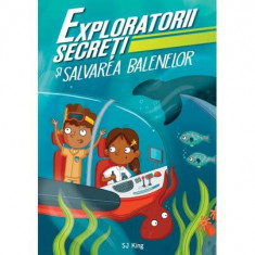 Exploratorii secreți și salvarea balenelor - Paperback brosat - S.J. King - Didactica Publishing House