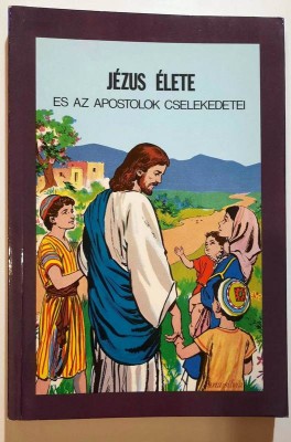 Jezus elete es az apostolok cselekedetei - KEPREGENY, (La vie de Christ), 1988 foto