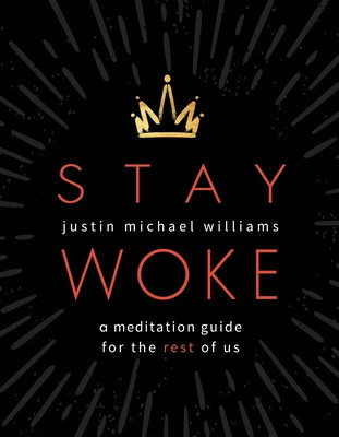 Stay Woke: A Meditation Guide for the Rest of Us foto