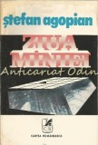 Ziua Miniei - Stefan Agopian, Cartea Romaneasca, 1979, Roman