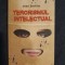 Terorismul intelectual din 1945 pana in prezent &ndash; Jean Sevillia