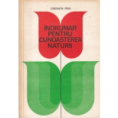 Constantin Pirvu - Indrumar pentru cunoasterea naturii