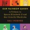 Our Rainbow Queen: A Tribute to Queen Elizabeth II and Her Colorful Wardrobe
